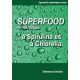 Szuperfood- a mikroalgák: a spirulina és a chlorella - Demecs István