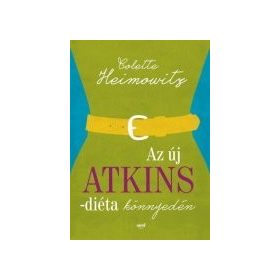Az új Atkins-diéta-könnyedén - Heimowitz