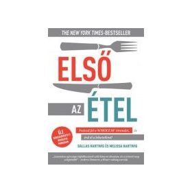 Első az étel - Dallas Hartvig, Melissa Hartvig