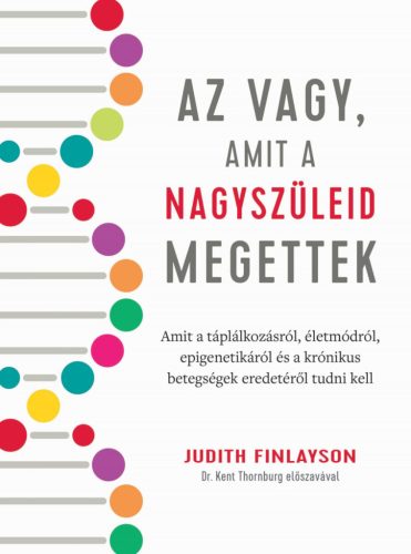 Az vagy, amit a nagyszüleid megettek - Judith Finlayson
