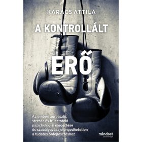 A kontrollált erő - Karacs Attila