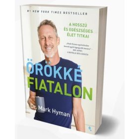 Örökké fiatalon - Dr. Mark Hyman