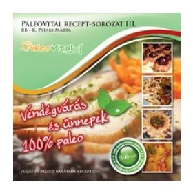 Paleovital receptsorozat III. - BB K. Pataki Márta