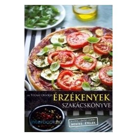 Dr. Tolnai: Érzékenyek szakácskönyve