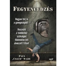 Fegyencedzés - Paul Coach Wade