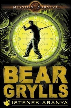 Bear Grylls: Istenek aranya