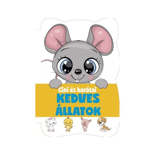 Szalay könyvek Kartonkönyv Kedves állatok - Cini és barátai