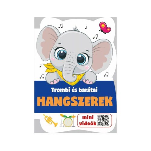 Szalay könyvek Kartonkönyv Hangszerek - Trombi és barátai